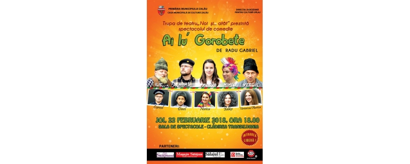 Spectacol de teatru „Ai lu’ Gorobete”, joi, 22 februarie, în Clădirea Transilvania
